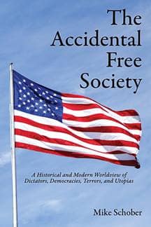 The Accidental Free Society